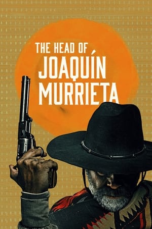 The Head of Joaquin Murrieta (2023) Season 1 Hindi – –